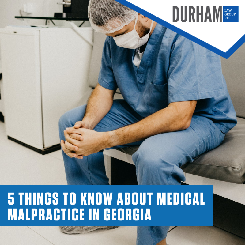 Five Things to Know About Medical Malpractice in Georgia